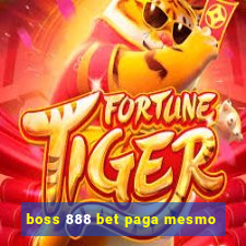 boss 888 bet paga mesmo